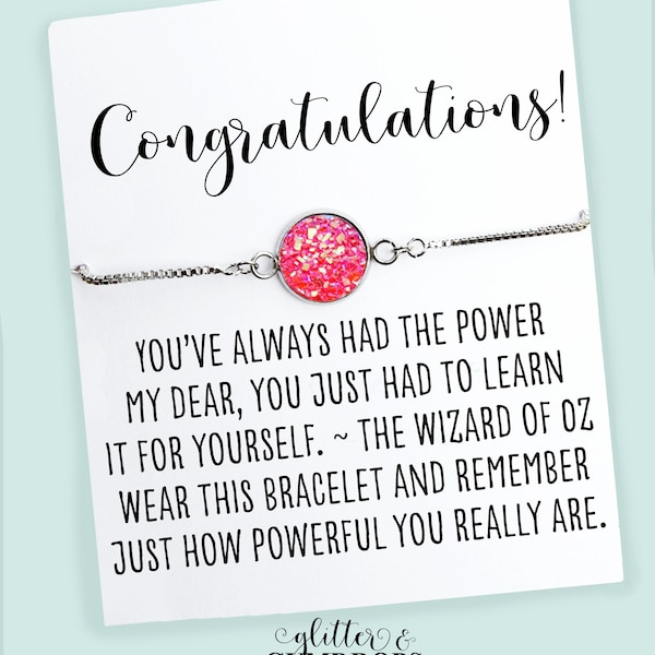 Wizard of Oz Gifts- Congratulations Gift Bracelet- "You've always had the power my dear, you just had to learn it for yourself..."