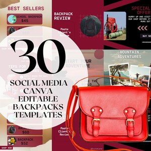 May include: A graphic design template for social media featuring 30 customizable backpack designs. The template includes a red backpack with a flap and two buckles, a school backpack, and a mountain adventure scene. The text "Social Media Canva Editable Backpack Templates" is displayed on the template.