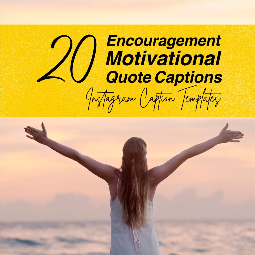 20 Encouragement Motivational Quote Instagram Captions Ready Designs - Etsy