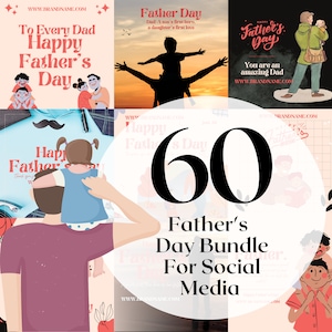 May include: A collage of 60 Father's Day social media graphics. The graphics feature illustrations of fathers and children, along with text that says "Happy Father's Day" and "You are an amazing Dad".