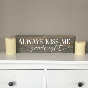 Always Kiss Me Goodnight Sign, Always Kiss Me Goodnight Wall Decor, Bedroom Wall Decor