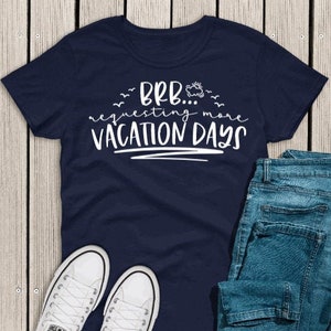 BRB Requesting More Vacation Days, Summer Shirt, Vacation Shirt, Gildan Unisex Shirt