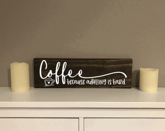 Coffee because adulting is hard sign, Coffee bar sign, Kitchen decor