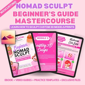 Może przedstawiać: Cyfrowy kurs mistrzowski dla początkujących Nomad Sculpt wyświetlony na trzech ekranach tabletów na jasnoróżowym tle. Tekst zawiera Nomad Sculpt Beginner's Guide Mastercourse, Learn How To Sculpt Custom 3D Models/Prints oraz Module 2.