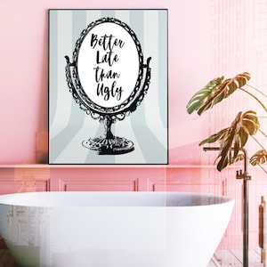 Better Late than Ugly Wall Art, Printable Wall Decor, Dopamine Decor, Funny Wall Art, Funky Art, Printable Art Retro Poster