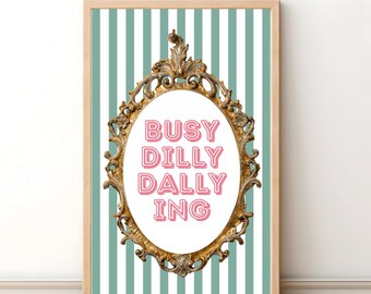 Dilly Dally Wall Art, Vintage Prints, Busy Dilly Dallying, Digital Prints, Dopamine Decor, Bright, Funky Art Printable, Green, Pink, Funny