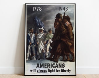 Americans Will Always Fight for Liberty - American World War Two (WW2) Propaganda Poster/Sticker