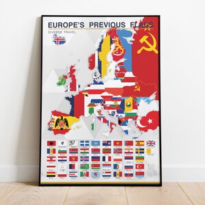 May include: A framed poster displaying a map of Europe, each country represented by its former flag. The poster is titled "EUROPE'S PREVIOUS FLAGS" with the text "DIVERSE TRAVEL". A key of flags is at the bottom.