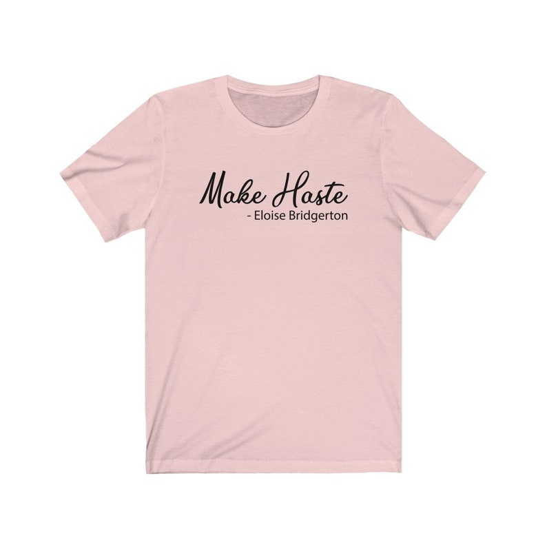 Make Haste Eloise Bridgerton Bridgerton Quote Text Etsy