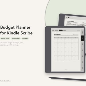 May include: A digital budget planner for Kindle Scribe featuring 24 hyperlinked pages for tracking bills, spending, debt, and savings. The display shows a bill calendar and monthly budget interface with a dark grey stylus positioned below the devices.