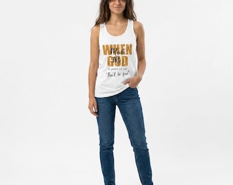 Camiseta sin mangas "Cuando Dios me creó" / Camiseta sin mangas con mensaje de fe inspirador