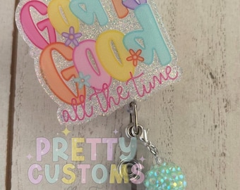 God Is Good All the Time Badge Reel | Christian Badge Reel | Faith Badge Reel for Nurses | Religious Badge Holder | Inspirational | Faith