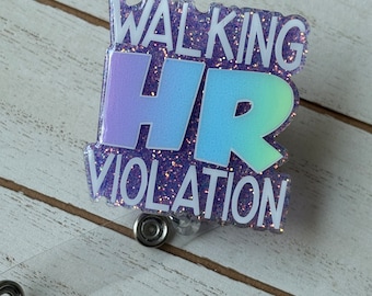Funny Walking HR Violation Badge Reel: Sarcastic Gag Gift