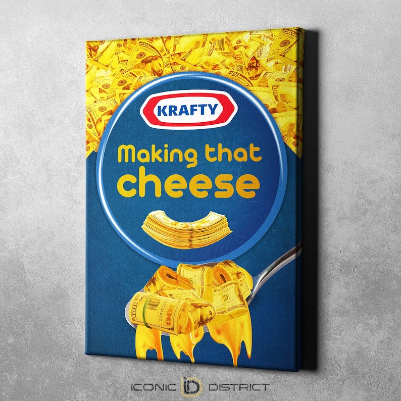 Making That Cheese Canvas Art Inspir Motivational Sales for Max 73% OFF sale