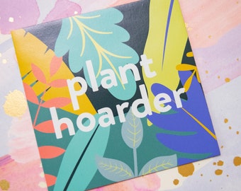 Plant Hoarder 3 in. Magnet  |  Cute Plant Lover Gift