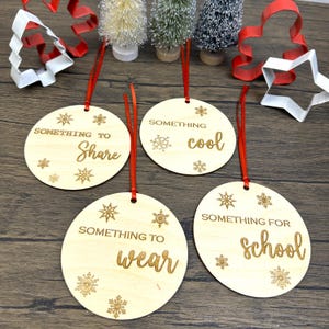 Custom Christmas Gift Tags Set of 4, Something You Want, Something You Need, Something To Wear, Something to Read, Something Cool Wooden Tag