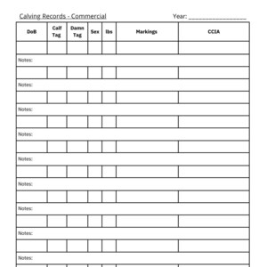 Könnte beinhalten: Ein weißes Formular mit der Überschrift "Calving Records - Commercial" mit Spalten für die Aufzeichnung von Kalbdetails, einschließlich "DoB", "Calf Tag", "Damn Tag", "Sex", "lbs", "Markings" und "CCIA". Es gibt auch Notizfelder.