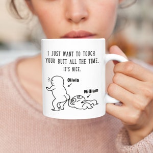 Funny Custom Mug / Personalized Funny Mug / Anniversary Gift For Girlfriend, Wife / Custom Anniversary Mug / Adult Humor Mugs / Butt Mug