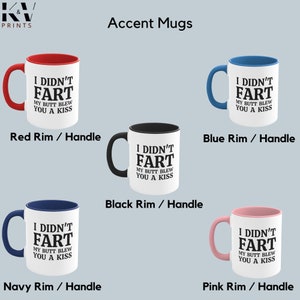 Taza de café divertida: No me tiré un pedo, mi trasero te tiró un beso imagen 5