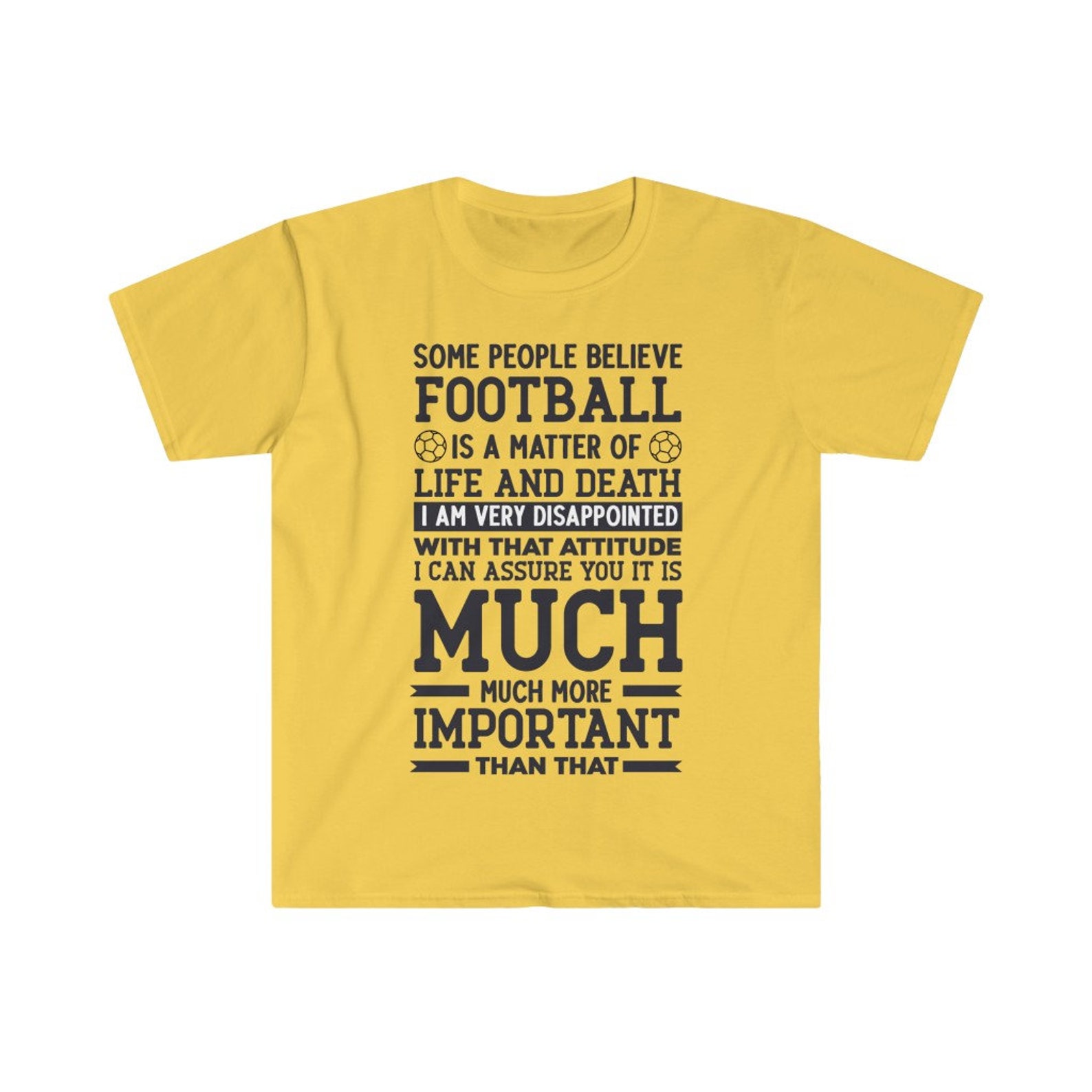 Some People Believe Football is Matter of Life and Death I Am Etsy