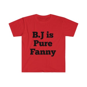 B.J is pure fanny Unisex Softstyle T-Shirt, Boris Johnson Tee image 9