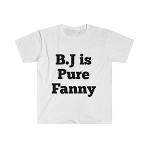 B.J is pure fanny Unisex Softstyle T-Shirt, Boris Johnson Tee image 4