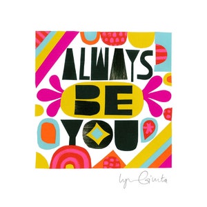 ALWAYS BE YOU