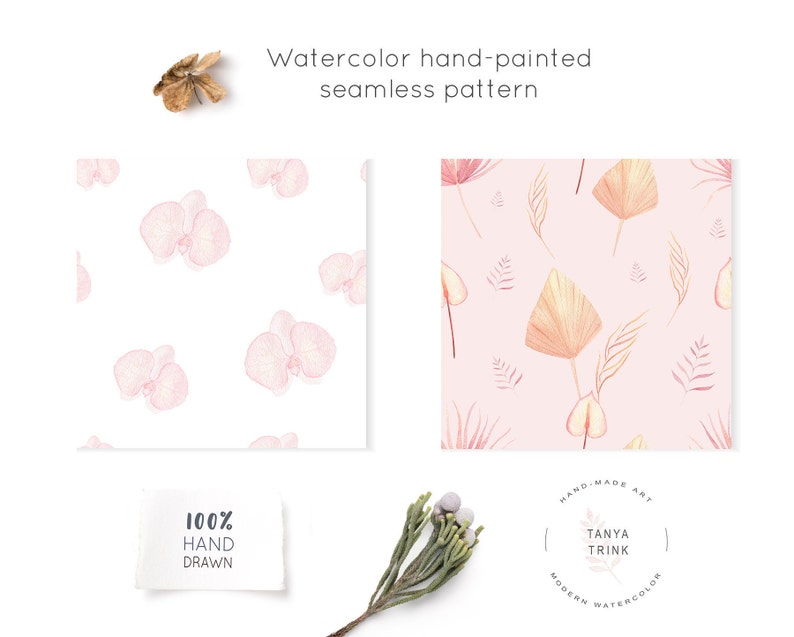 May include: Two seamless watercolor patterns, one with pink orchids on a white background and the other with beige leaves on a light pink background. The patterns are labeled "100% Hand Drawn" and "Hand-Made Art Tanya Trink Modern Watercolor".
