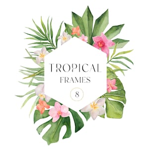Tropical watercolor frames clipart, Tropical wedding, Tropical floral invitation clip art, Summer clipart