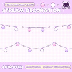 May include: Two animated purple and pink fairy light strings with white bulbs. The text "PURPLE PINK FAIRY LIGHTS" and "STREAM DECORATION" is at the top of the image. The text "ANIMATED INSTANT DOWNLOAD 2 ANIMATED STATIC STRING LIGHTS" is at the bottom of the image.