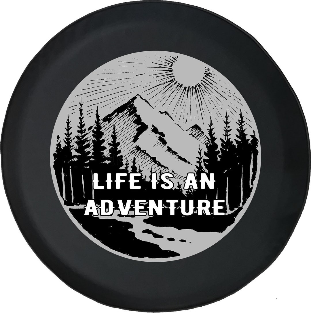 Life is an Adventure Spare Tire Cover for Jeep Camper SUV Etsy