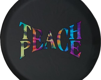 Teach Peace Tie Dye Spare Tire Cover: Camper, SUV