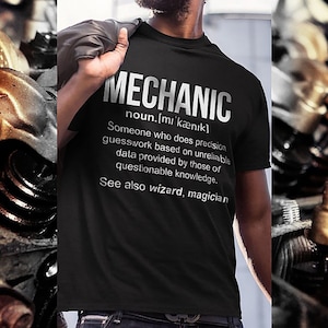 Mechanic Shirt, Gift for Mechanic, Dad Gift, Gifts for Mechanics, Mechanic T-Shirt, Car Mechanic, Funny Mechanic Shirt, Car Guy, Car Fan