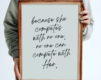 No One Can Compete with Her Poster, Digital Download, Office Art, Dorm Decor, Quotes About Life, Scandi Print, Boho Print, Script