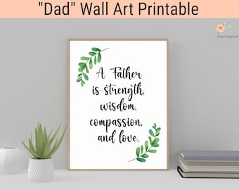 Father's Day Quote Wall Art, Dad Quote, Printable, Father's Day Gift, Dad Birthday Gift, Dad Quote Poster, Gift For Dad, Father's Day Card