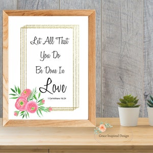 Let All You Do Be Done In Love, 1 Corinthians 16:24, Bible Verse Printable, Scripture Wall Art, Christian Home Decor, Bible Sign, 5 Sizes