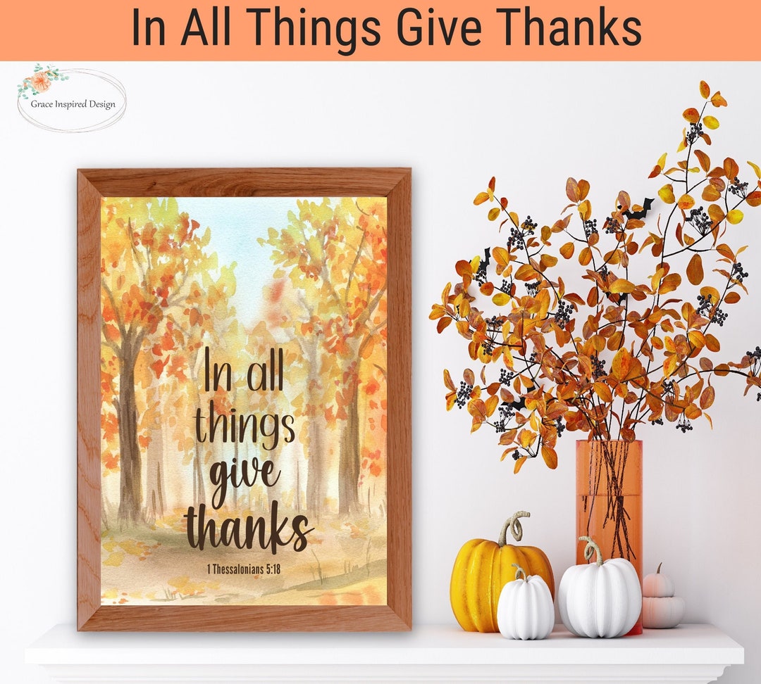 Fall Scripture Print, Fall Bible Verse Printable, Give Thanks Printable ...