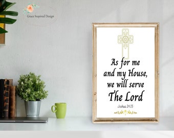 Bible Verse Print, As For Me And My House We Will Serve The Lord, Joshua 24:15, Scripture Wall Art, Christian Home Decor, Bible Verse Sign,