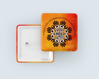 Orange Shirt Day Pinback Every Child Matters Pin MMIW Girl Awareness Pin Button