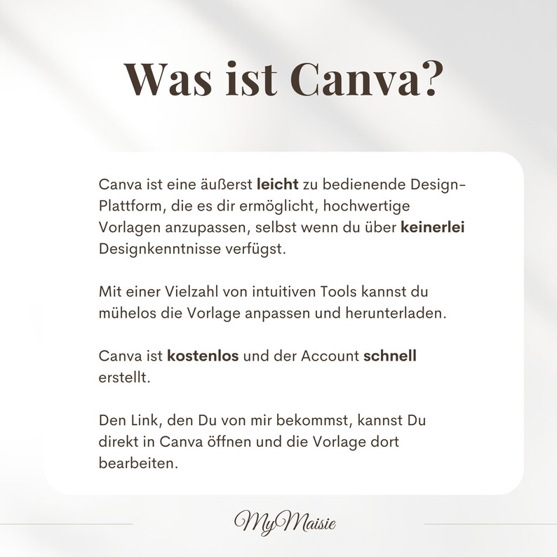 May include: A graphic with the text "Was ist Canva?" in a brown font. The text explains Canva as an easy-to-use design platform for customizing templates, even without design experience. The text also mentions Canva is free and accounts are quickly created.