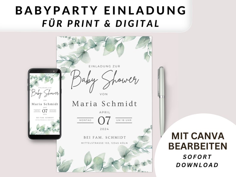 May include: A baby shower invitation with a watercolor eucalyptus design. The invitation includes the text "Baby Shower" and details for Maria Schmidt, along with the date and time. A smartphone displays the digital version. The text "Babyparty Einladung" is at the top.