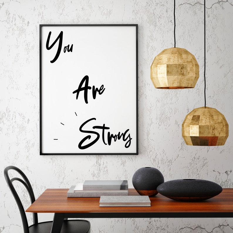Downloadable Print Inspirational Wall Art You Are Strong - Etsy