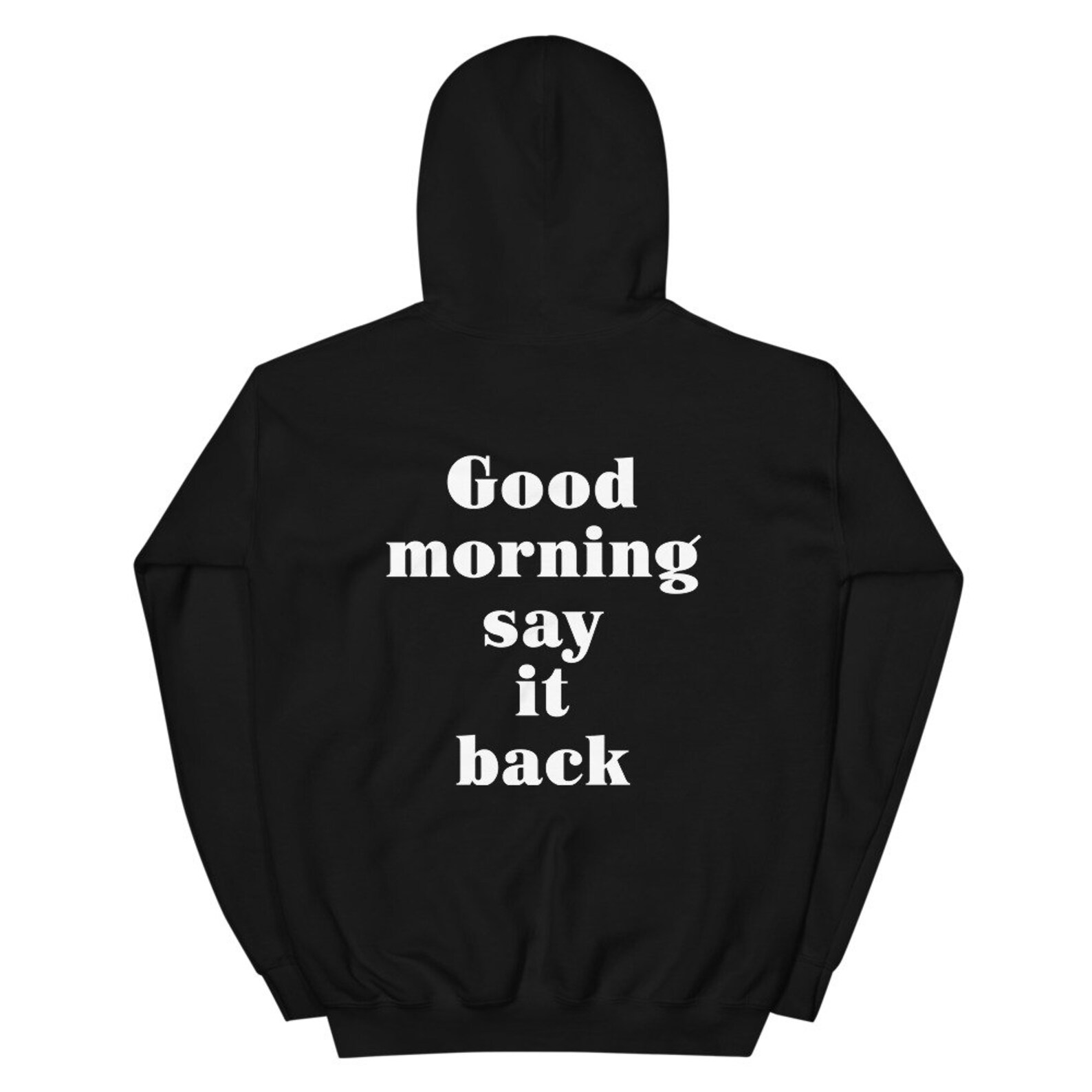 Good Morninq Say It Back Oversized Hoodie Aesthetic Hoodie Etsy