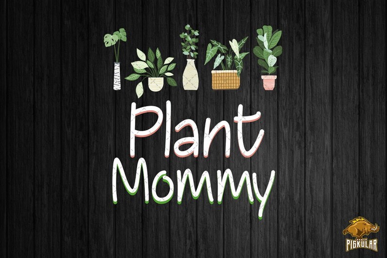 Free Free Plant Mom Svg Free 624 SVG PNG EPS DXF File