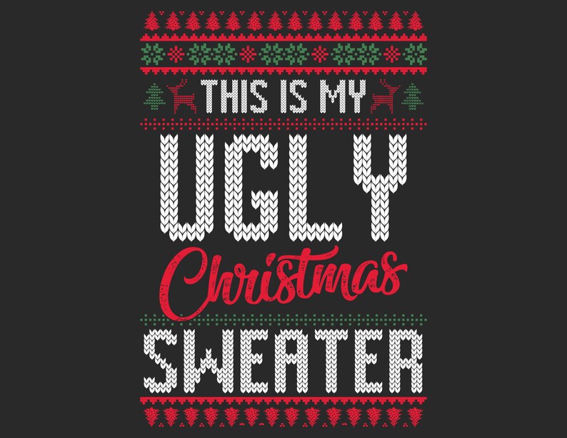 UGLY SWEATER SVG This is My Ugly Christmas Sweater Svg - Etsy