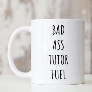 Tutor Mug, Gift For Tutor, Tutor Coffee Mug, Funny Tutor Gifts, Tutor Thank You Gift, Tutor Birthday Gift, Badass Mug, Funny Coffee Mug Gift