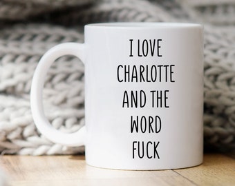 Charlotte Mug, Charlotte Gift, Charlotte Coffee Mug, Charlotte North Carolina Mug, Charlotte Gifts, Funny Coffee Mug, Charlotte Lover Mug