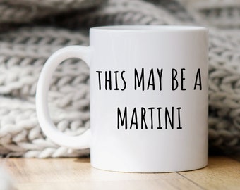Lustige Alkohol Tasse | Das kann ein Martini sein | Kaffeetasse | Geschenk für Martini Trinker | Geschenk für Martini Liebhaber | Martini Geschenk | Barkeeper Geschenk