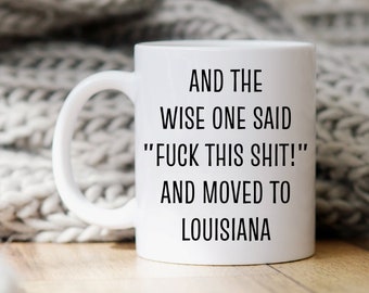 Moving To Louisiana Gift, Moving To Louisiana Coffee Mug, Relocating To Louisiana Gifts, Louisiana Mug, Louisiana Gift, Moving Away Gift Mug