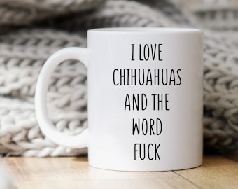 Taza de chihuahua, regalo para amante de chihuahua, regalo de chihuahua, tazas de chihuahua, regalos divertidos de chihuahua, taza de café de chihuahua, regalo de taza de café divertido